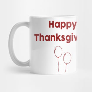 Happy Thanksgiving! Mug